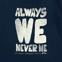 Always We Heavyweight Tee